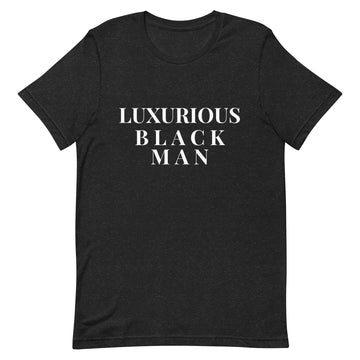 LUXURIOUS BLACK MAN Unisex t-shirt