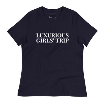 LUXURIOUS GIRLS' TRIP Women's Relaxed Black T-Shirt