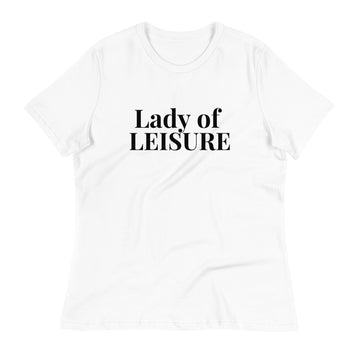 Lady of Leisure Women's T-Shirt