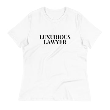 LUXURIOUS LAWYER Women's Relaxed T-Shirt