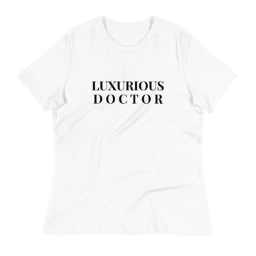 LUXURIOUS DOCTOR Women's Relaxed T-Shirt