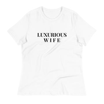 LUXURIOUS WIFE Women's Relaxed T-Shirt