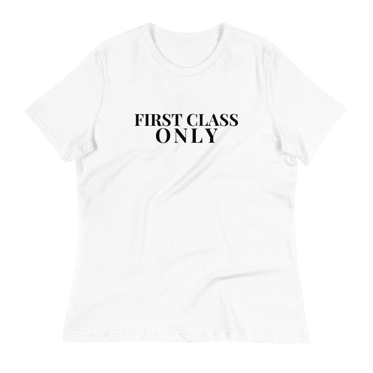 FIRST CLASS ONLY Women's Relaxed T-Shirt